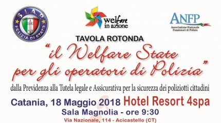 ACICASTELLO(CT)  18 MAGGIO 2018  TAVOLA ROTONDA: IL WELFARE STATE PER GLI OPERATORI DI POLIZIA