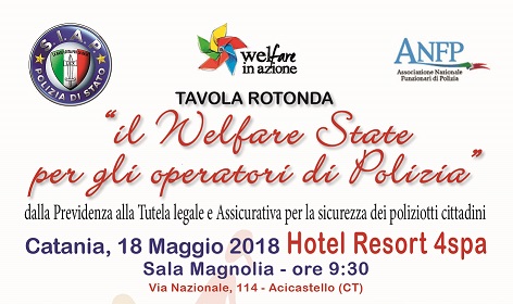 ACICASTELLO(CT)  18 MAGGIO 2018  TAVOLA ROTONDA: IL WELFARE STATE PER GLI OPERATORI DI POLIZIA