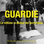 CUNEO, 17 NOVEMBRE 2019, ORE 11:00: PRESENTAZIONE DEL VOLUME GUARDIE