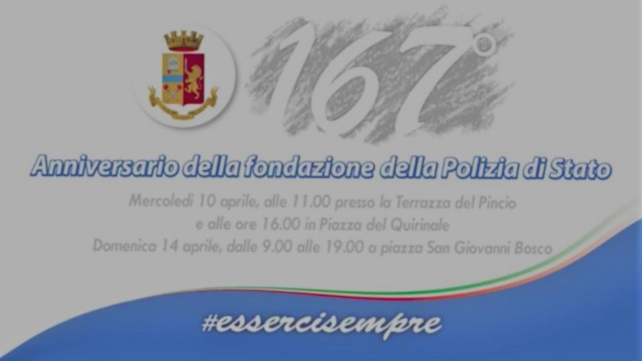 167 ANNIVERSARIO FESTA DELLA POLIZIA: ESSERCI SEMPRE