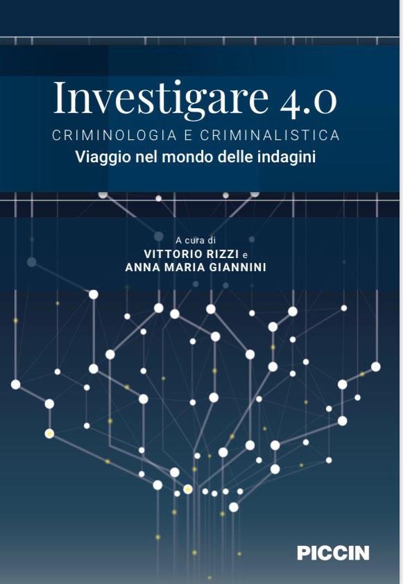 BOLOGNA, 4 MAGGIO 2022 ORE 9:30: INVESTIGARE 4.0 A CURA DI V. RIZZI E A.M. GIANNINI - PRESENTAZIONE TESTO