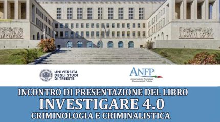 TRIESTE PRESENTATO INVESTIGARE 4.0, RIZZI LE MAFIE SONO FLUIDE