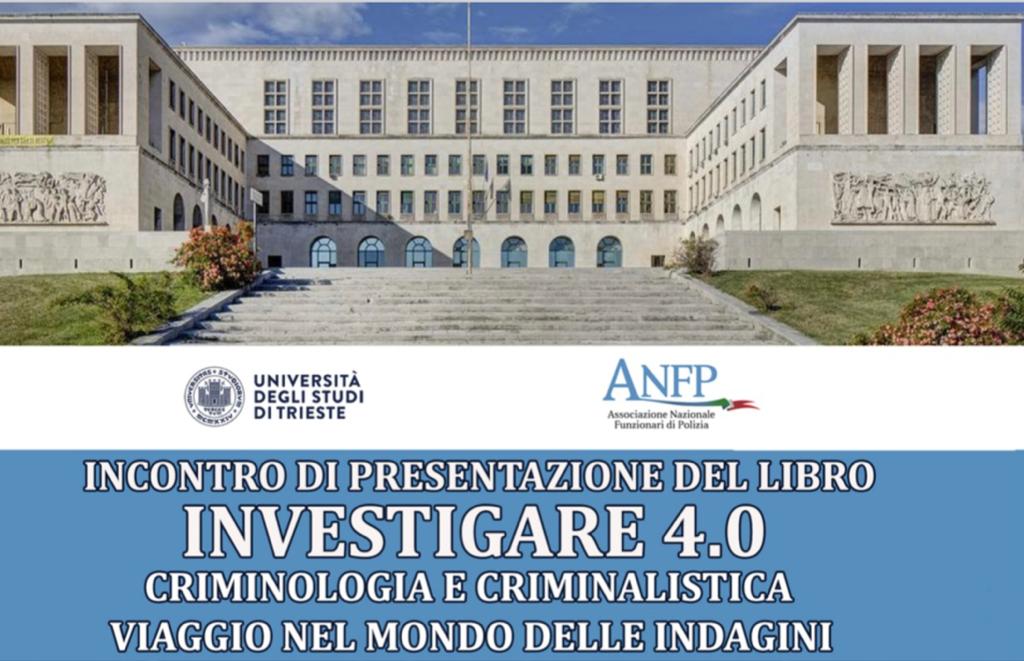 TRIESTE PRESENTATO INVESTIGARE 4.0, RIZZI LE MAFIE SONO FLUIDE