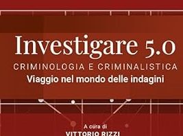 BRUXELLES, 7 DICEMBRE 2023: INVESTIGARE 5.0 A CURA DI V.RIZZI E A.M. GIANNINI – PRESENTAZIONE TESTO