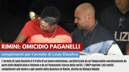 RIMINI: COMPLIMENTI PER L'ARRESTO PER L'OMICIDIO PAGANELLI