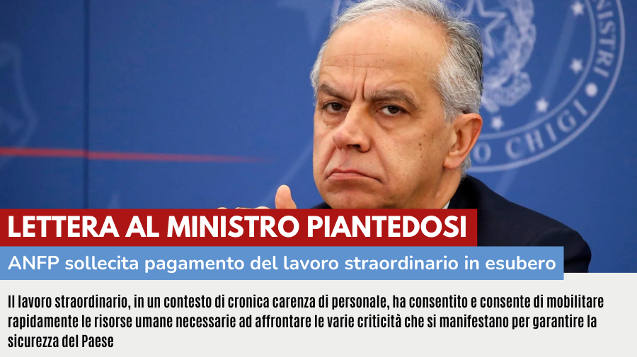 LETTERA AL MINISTRO DELL'INTERNO: SOLLECITIAMO IL PAGAMENTO DEL LAVORO STRAORDINARIO IN ESUBERO