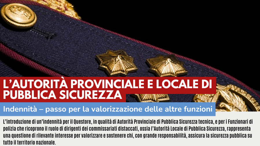 L AUTORITA PROVINCIALE E LOCALE DI PUBBLICA SICUREZZA INDENNITA 