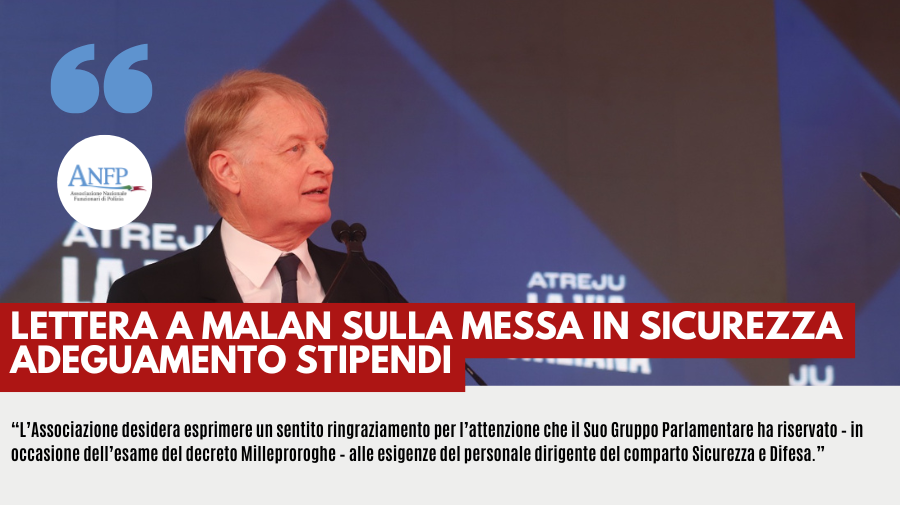 LETTERA AL SEN. MALAN SULLA MESSA IN SICUREZZA ADEGUAMENTO STIPENDI