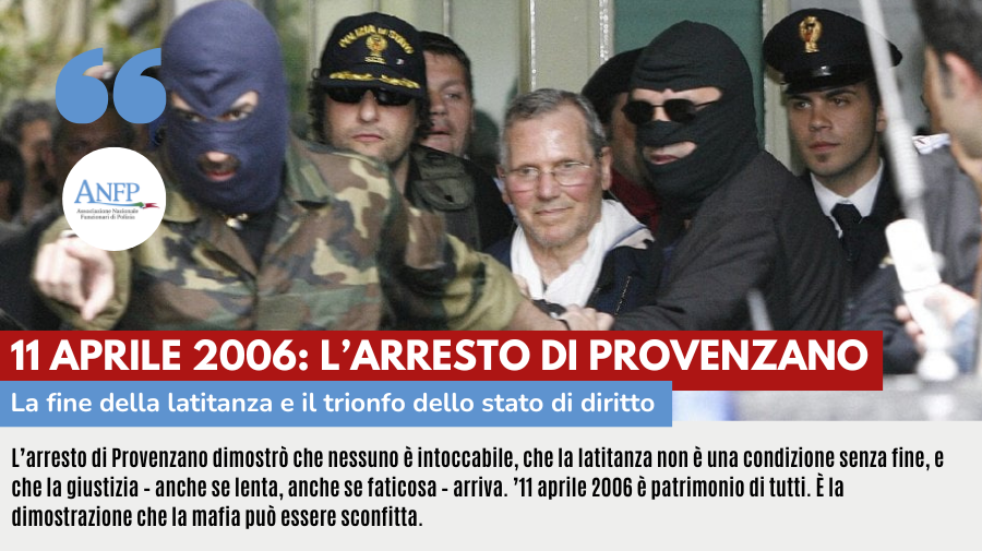 EDITIORIALE: 11 APRILE 2006 PROVENZANO, LA FINE DELLA LATITANZA E IL TRIONFO DELLO STATO DI DIRITTO