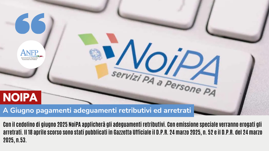 NOIPA: A GIUGNO PAGAMENTO ADEGUAMENTI RETRIBUTIVI ED ARRETRATI