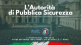 ROMA, 13 MAGGIO 2025 ORE 16:00: L'AUTORITA' DI PUBBLICA SICUREZZA IN TEMPI DI SFIDE OCCIDENTALI, GARANZIA DI DEMOCRAZIA