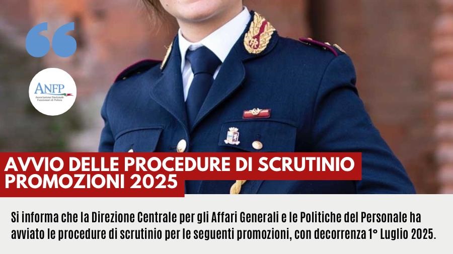 AVVIO DELLE PROCEDURE DI SCRUTINIO PER LE PROMOZIONI CON DECORRENZA 1° LUGLIO 2025