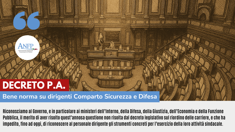 DECRETO P.A.: BENE NORMA SU DIRIGENTI COMPARTO SICUREZZA E DIFESA