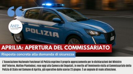 SICUREZZA: APRILIA L'APERTURA DEL COMMISSARIATO E' UNA RISPOSTA CONCRETA ALLA DOMANDA DI SICUREZZA
