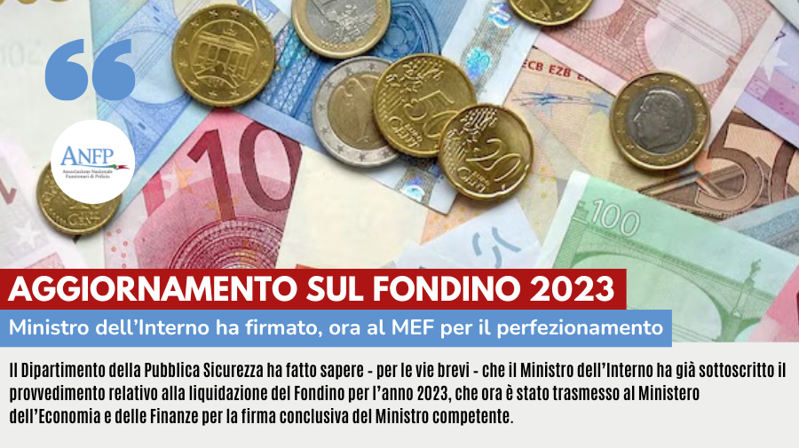 AGGIORNAMENTO SUL FONDINO 2023: FIRMATO DAL MINISTRO DELL’INTERNO, ORA AL MEF PER IL PERFEZIONAMENTO