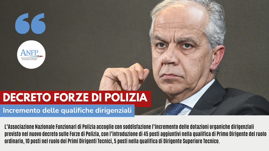 DECRETO FORZE DI POLIZIA: INCREMENTO DELLE QUALIFICHE DIRIGENZIALI