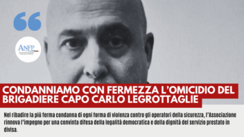 CONDANNIAMO CON FERMEZZA L’OMICIDIO DEL BRIGADIERE CAPO CARLO LEGROTTAGLIE