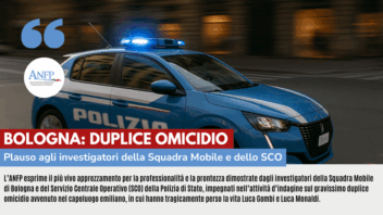 BOLOGNA DUPLICE OMICIDIO: PLAUSO AGLI INVESTIGATORI DELLA SQUADRA MOBILE E DELLO SCO