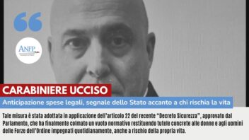 CARABINIERE UCCISO: ANTICIPAZIONE SPESE LEGALI, SEGNALE STATO ACCANTO A CHI RISCHIA LA VITA PER SICUREZZA PAESE
