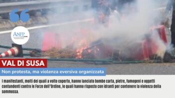 VAL DI SUSA: NON PROTESTA, MA VIOLENZA EVERSIVA ORGANIZZATA
