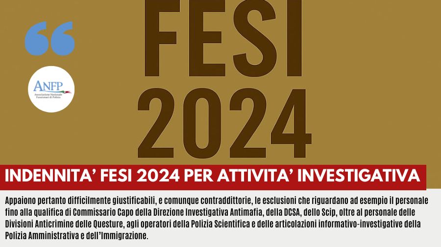 INDENNITA’ FESI 2024 PER ATTIVITA’ INVESTIGATIVA: CONSIDERAZIONI – CRITICITA’