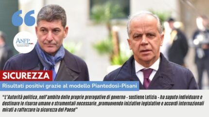 SICUREZZA: RISULTATI POSITIVI GRAZIE A MODELLO PIANTEDOSI-PISANI