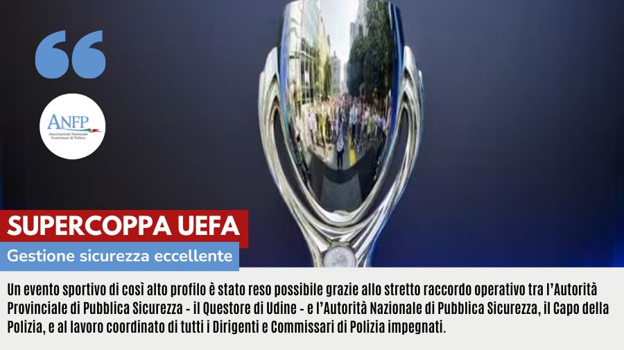 SUPERCOPPA UEFA: GESTIONE SICUREZZA ECCELLENTE