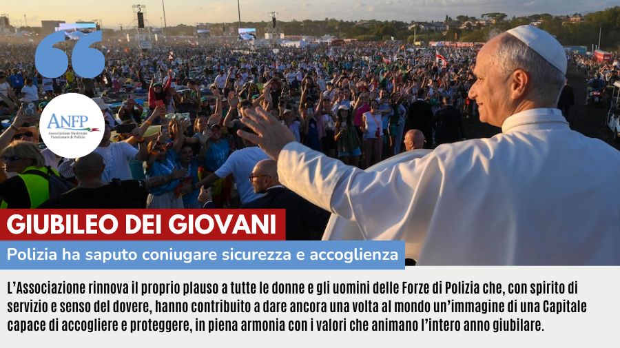 GIUBILEO DEI GIOVANI: POLIZIA HA SAPUTO CONIUGARE SICUREZZA E ACCOGLIENZA