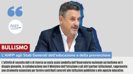 BULLISMO: L'ANFP AGLI STATI GENERALI, INSIEME PER LA PREVENZIONE