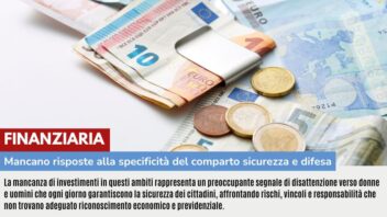 FINANZIARIA: MANCANO RISPOSTE ALLA SPECIFICITÀ DEL COMPARTO SICUREZZA E DIFESA