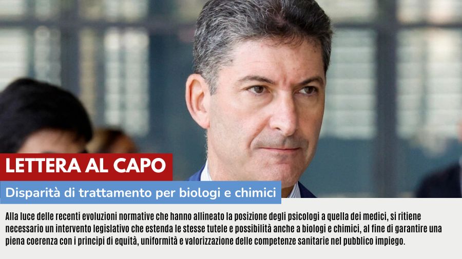LETTERA AL CAPO: DISPARITÀ DI TRATTAMENTO PER BIOLOGI E CHIMICI