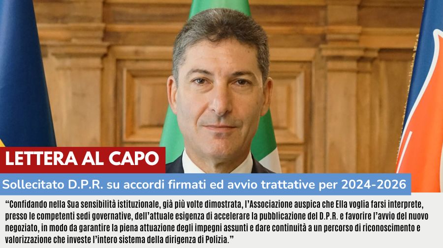 LETTERA AL CAPO: SOLLECITATO D.P.R. SU ACCORDI FIRMATI ED AVVIO TRATTATIVE PER 2024-2026