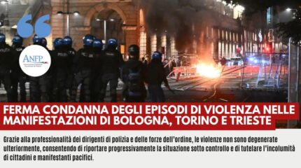 FERMA CONDANNA DEGLI EPISODI DI VIOLENZA NELLE MANIFESTAZIONI DI BOLOGNA, TORINO E TRIESTE