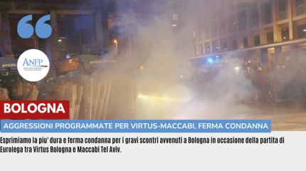 BOLOGNA: AGGRESSIONI PROGRAMMATE PER VIRTUS-MACCABI, FERMA CONDANNA