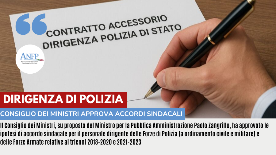 DIRIGENZA DI POLIZIA: CONSIGLIO DEI MINISTRI APPROVA ACCORDI SINDACALI