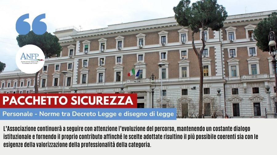 PACCHETTO SICUREZZA: PERSONALE - NORME TRA DECRETO LEGGE E DISEGNO DI LEGGE