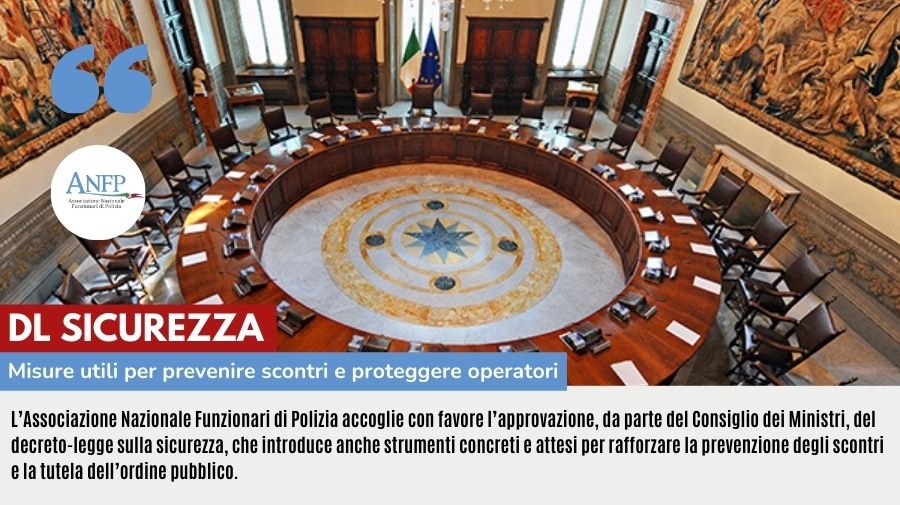 DL SICUREZZA: MISURE UTILI PER PREVENIRE SCONTRI E PROTEGGERE OPERATORI