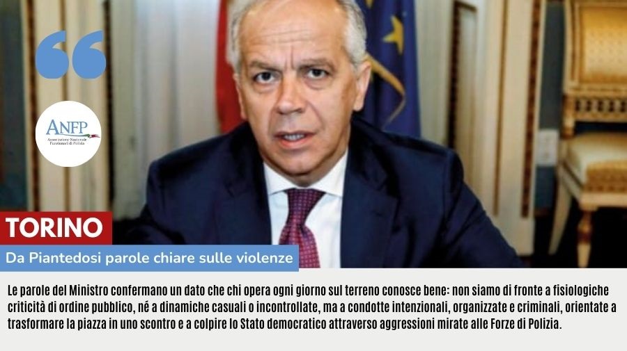 TORINO: DA PIANTEDOSI PAROLE CHIARE SULLE VIOLENZE