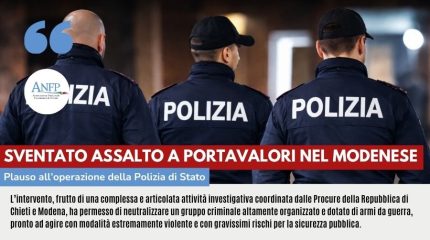 SVENTATO ASSALTO A PORTAVALORI NEL MODENESE: PLAUSO ALL'OPERAZIONE DELLA POLIZIA DI STATO