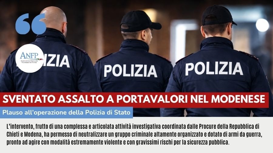 SVENTATO ASSALTO A PORTAVALORI NEL MODENESE: PLAUSO ALL'OPERAZIONE DELLA POLIZIA DI STATO