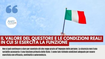 IL VALORE DEL QUESTORE E LE CONDIZIONI REALI IN CUI SI ESERCITA LA FUNZIONE
