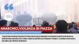 ANARCHICI,VIOLENZA IN PIAZZA: NESSUNA AMBIGUITA' NEI CONFRONTI DEI FACINOROSI