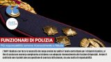 FUNZIONARI DI POLIZIA: PIÙ RESPONSABILITÀ, SERVONO RICONOSCIMENTO E FIDUCIA
