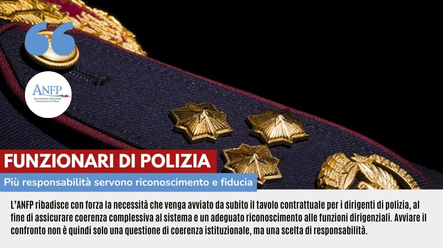 FUNZIONARI DI POLIZIA: PIÙ RESPONSABILITÀ, SERVONO RICONOSCIMENTO E FIDUCIA