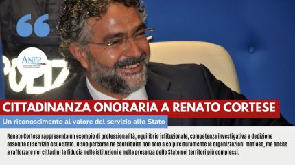 CITTADINANZA ONORARIA A RENATO CORTESE: UN RICONOSCIMENTO AL VALORE DEL SERVIZIO ALLO STATO