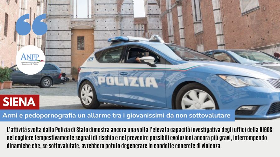 SIENA: ODIO, ARMI E PEDOPORNOGRAFIA UN ALLARME TRA I GIOVANISSIMI DA NON SOTTOVALUTARE
