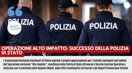 OPERAZIONE ALTO IMPATTO: SUCCESSO DELLA POLIZIA DI STATO