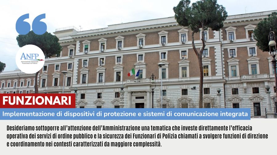FUNZIONARI: IMPLEMENTAZIONE DISPOSITIVI DI PROTEZIONE E SISTEMI DI COMUNICAZIONE INTEGRATA