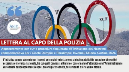 LETTERA AL CAPO DELLA POLIZIA: APPREZZAMENTO PER AVVIO PROCEDURA ISTITUZIONE NASTRINO COMMEMORATIVO PER I GIOCHI OLIMPICI