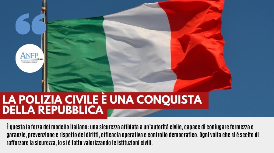 LA POLIZIA CIVILE È UNA CONQUISTA DELLA REPUBBLICA